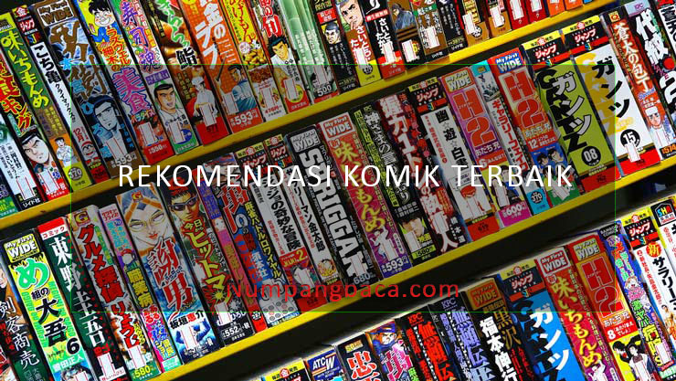 7 Rekomendasi Komik Terbaik Paling Seru
